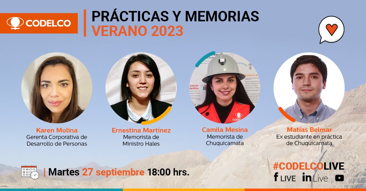 CodelcoChile's tweet photo. HOY 18:00 horas I Súmate a nuestro nuevo #CodelcoLive para conocer más sobre el programa prácticas y memorias 2023. ¡Quedan pocos días de postulación! Conéctate vía Facebook y LinkedIn Live. https://t.co/Euq2h9nzGc