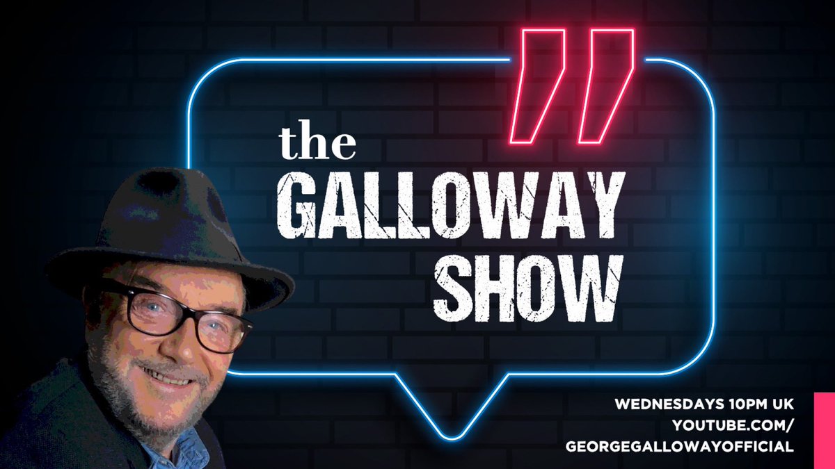 georgegalloway's tweet photo. TOMORROW Join me for THE GALLOWAY SHOW - raw and unleashed - exclusively LIVE on my YouTube channel! 

EVERY WEDNESDAY 
🇬🇧 10pm LONDON BST 
🇺🇸 PST 2pm | EST 5pm 

#Nordstream1 #Nordstream2 #USTerrorAttack #Russia #Ukraine #Donbas #Referendums #GallowayShow https://t.co/nnAowlkEYv
