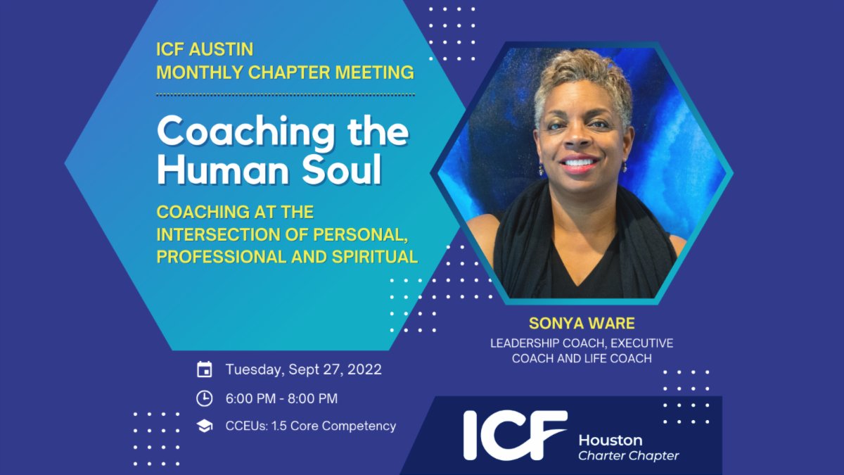 ICFHouston's tweet photo. TONIGHT: don't forget to register for "#Coaching the Human Soul" with #SonyaWare, hosted by #ICFAustin. There will be 30 minutes of "Coaches Chat" before the event - we can't wait to see you there! Register or learn more: https://t.co/CexAF4Acpd #ICFHouston #ICFCoaching https://t.co/D5q5WJKk1O