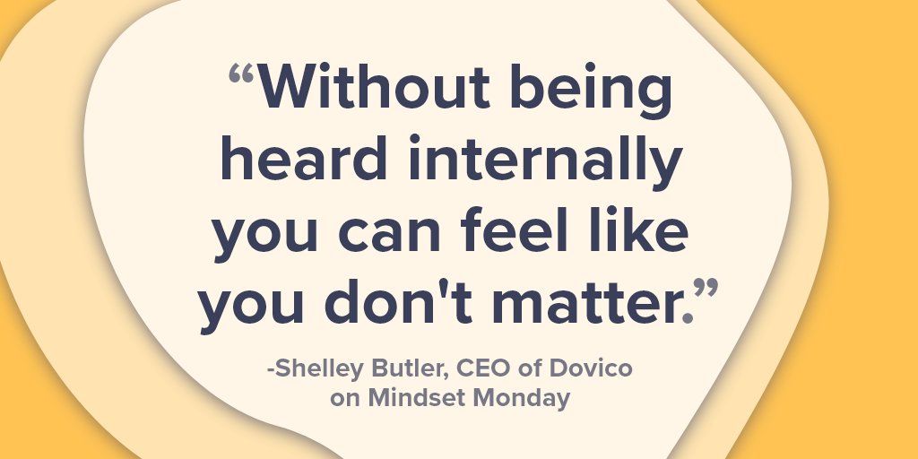dovico's tweet photo. “Without being heard internally you can feel like you don't matter.” 👏🏼
-Shelley Butler, CEO of Dovico on Mindset Monday

#dovicocares #leadwithlove #mindsetmonday #motivation #teamculture #wellness https://t.co/lbBtPZaBm9