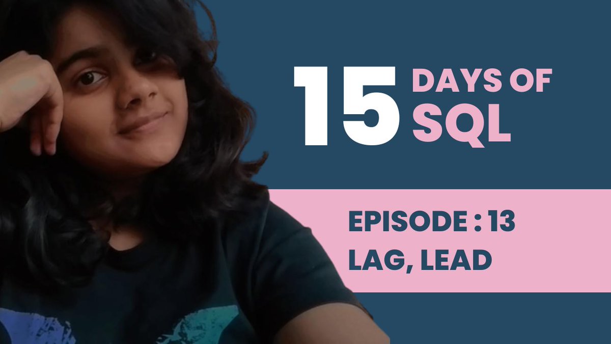 Aakriti_Sarma's tweet photo. Join me for the final tutorial session of #15DaysofSQL
We'll be discussing Window Functions-
✨ LAG
✨ LEAD
Link : https://t.co/211U2JzvOa https://t.co/oBB2SOFSXl