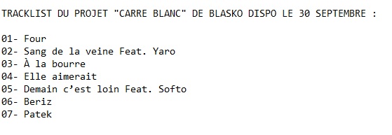 16x16FR's tweet photo. #TRACKLIST : Découvre la tracklist du projet "Carré Blanc" de Blasko à paraître le 30 Septembre !
Feats : @yarosirsy &amp; #Softo 
@blaskosdt https://t.co/Yl0fymFNrw