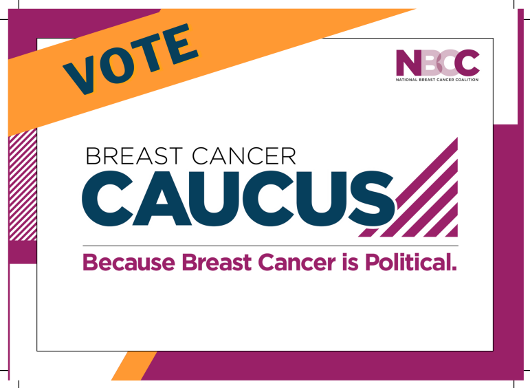 Registered to vote? NBCC is working to ensure people find their voice, take action and effect change to end breast cancer. Sign up to participate in voter registration activities in your community. breastcancercaucus.org