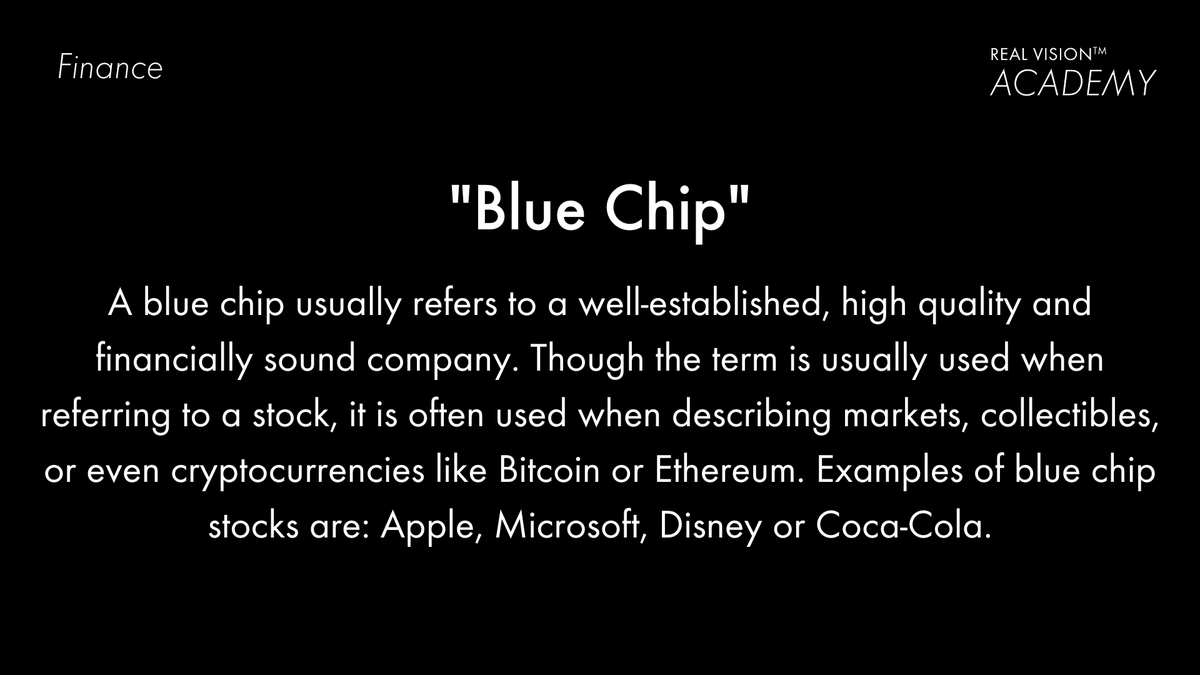 RealVision's tweet photo. #RealVisionAcademy term of the day.
#BlueChip https://t.co/0KG7bYnKoQ