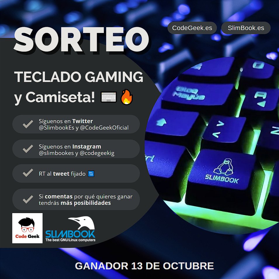 CodeGeekOficial's tweet photo. ¡ #SORTEO DE TECLADO #GAMING y Camiseta! ⌨️🔥

REQUISITOS PARA PARTICIPAR:
➡ Síguenos en Twitter
➡ Síguenos en Instagram
➡ Sigue en Twitter a @SlimbookEs
➡ Sigue en Instagram @slimbookes
➡ RT al tweet fijado 🔃

📢Ganador/a 13 de Octubre https://t.co/gjQHl5efVN