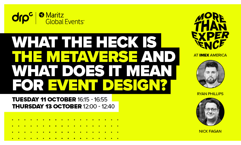 What the heck is the metaverse and what does it mean for event design 🤔? That's exactly what Ryan and Nick will cover in their #IMEX22 session on 11th October at 4.15pm and 13th October at 12 midday. If you're there, swing by our #MoreThanExperience Lab with @MaritzGlobalEvt