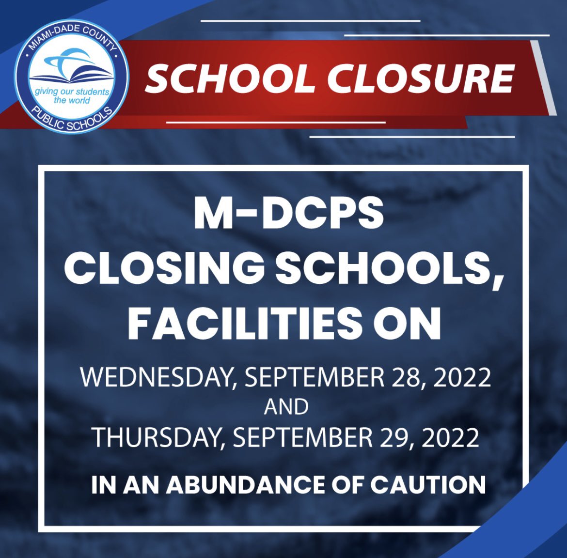 Attention: All Miami-Dade County Public Schools, including Region and District Offices will be CLOSED: Wednesday, 09/28 and Thursday, 09/29. #HurricaneIan