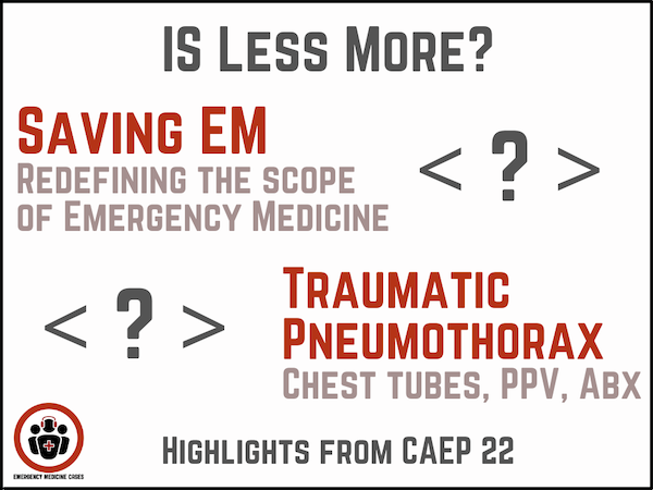 Anton Helman (@emcases) on Twitter photo Is Less More?
1. Saving EM: Redefining the scope of EM
<a href="/PaulAtkinsonEM/">Paul Atkinson</a> <a href="/GrantInnesEM/">Grant Innes</a>
2. Traumatic Pneumothorax: tubes, PPV, Abx
Highlights from #CAEP22
emergencymedicinecases.com/saving-em-trau…
Show notes by <a href="/HannaJalali/">Hanna Jalali</a> Is Less More?
1. Saving EM: Redefining the scope of EM
<a href="/PaulAtkinsonEM/">Paul Atkinson</a> <a href="/GrantInnesEM/">Grant Innes</a>
2. Traumatic Pneumothorax: tubes, PPV, Abx
Highlights from #CAEP22
emergencymedicinecases.com/saving-em-trau…
Show notes by <a href="/HannaJalali/">Hanna Jalali</a>