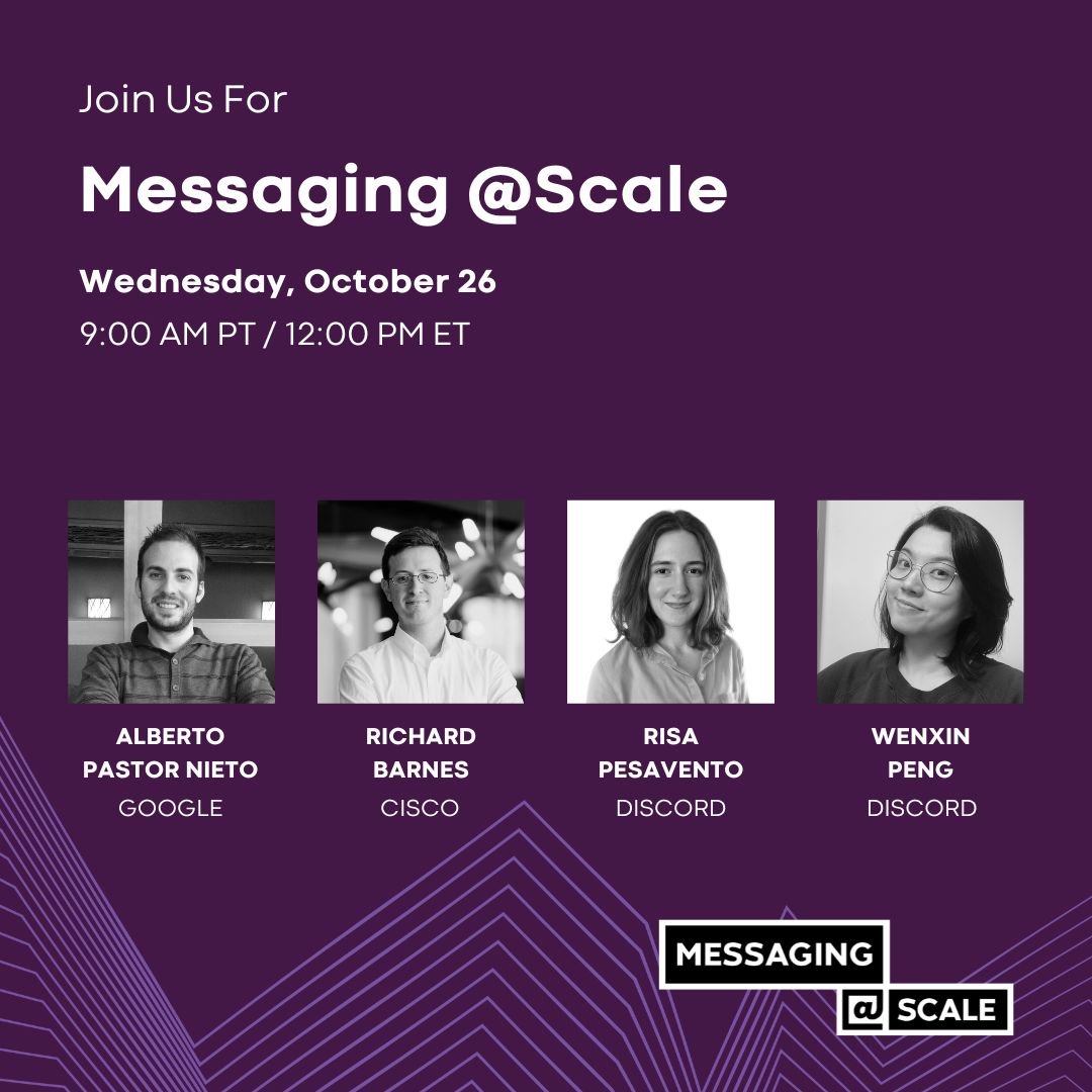 Messaging @Scale will feature speakers from Cisco, Discord and Google. Technical problems for billions of users and trillions of sends with the goal of delivering a fast, reliable, efficient, and engaging user experience.