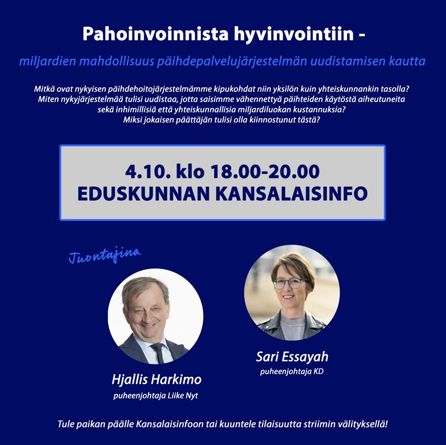 #Miljardien mahdollisuus-#Päihdehoitojärjestelmä’mme uudistuksella pahoinvoinnista #hyvinvointi’in. Alustuksia ja paneeli. Ti 4.10. klo 18-20 Eduskunnassa tai striimillä #Hjalliksen Youtubessa ja Sari #Essayah’in Fb facebook.com/essayah/ @SariEssayah @LiikeNyt #terveys