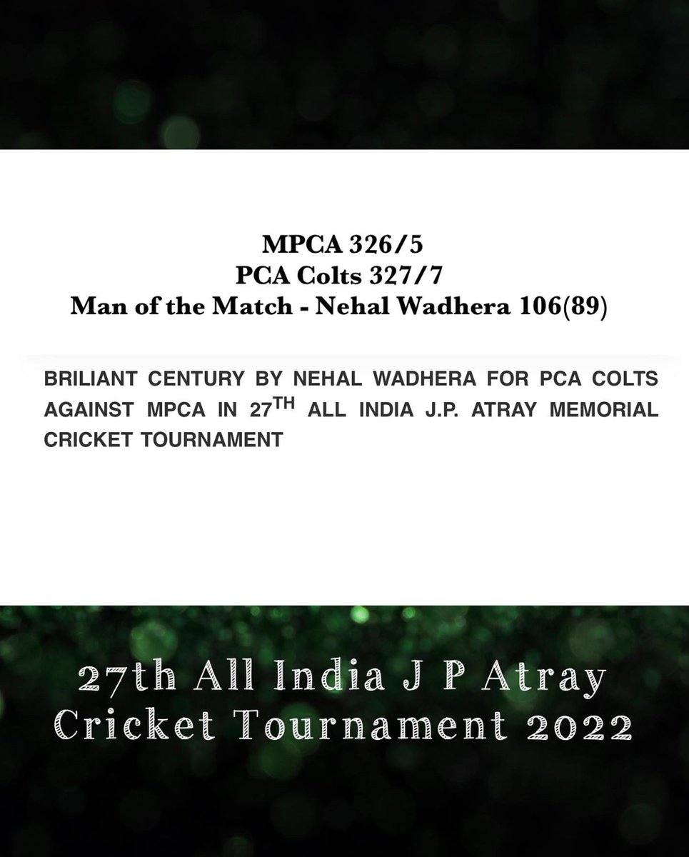 pcacricket's tweet photo. 27th All India JP ATRAY CRICKET TOURNAMENT

MPCA 326/5
PCA Colts 327/7
Man of the Match - Nehal Wadhera 106(89)

#JPAtray #PunjabCricket #Cricket #DomesticCricket #PCA #PCAnews #PCAupdates @gulzarchahal @BCCIdomestic https://t.co/g9dIeFyUiL