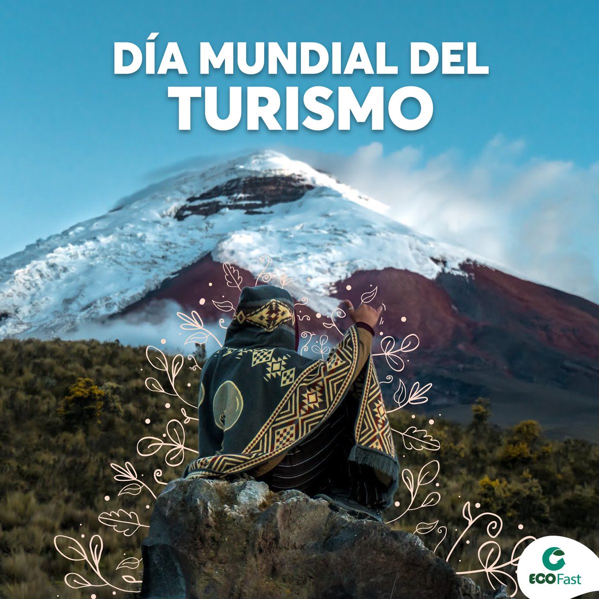 ecofast_ec's tweet photo. El Día Mundial del Turismo, que se celebra el 27 de Septiembre, es de observancia mundial y fomenta la sensibilización respecto al valor social, cultural, político y económico del turismo y la contribución que el sector puede hacer a los Objetivos de Desarrollo Sostenible.
.
.
🏔 https://t.co/4DJtpKFup2