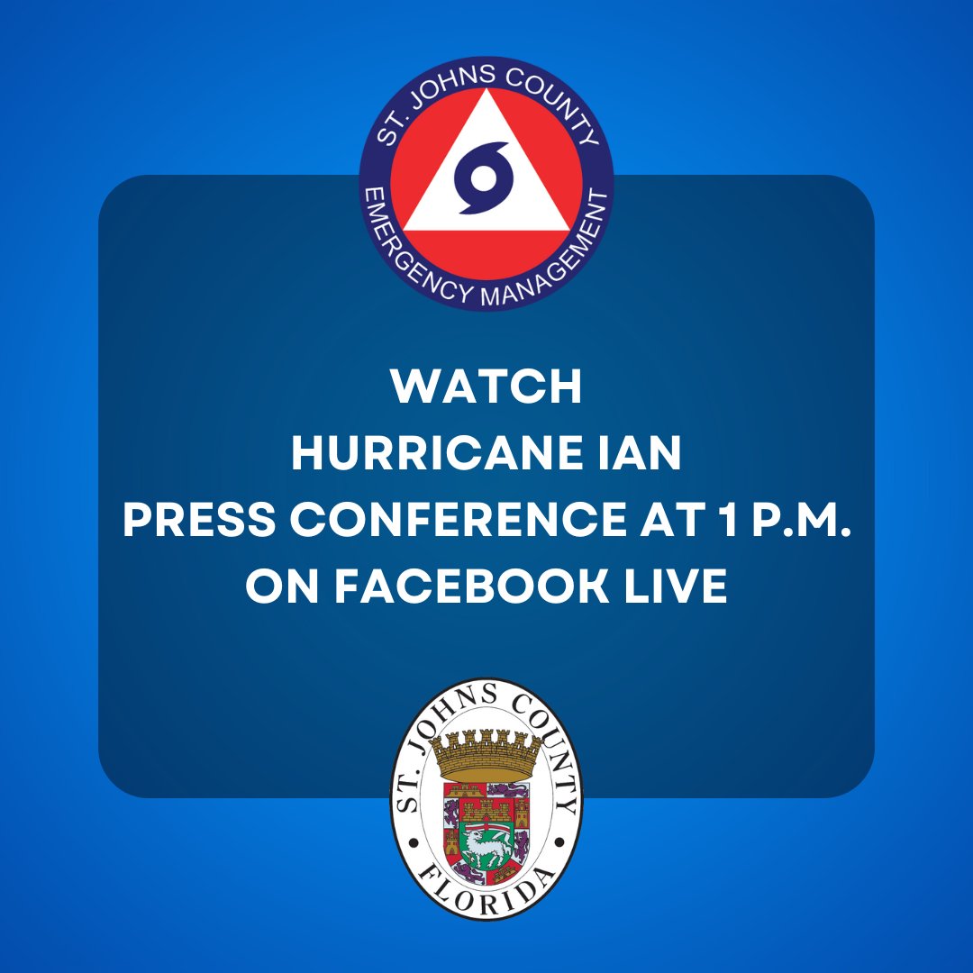 Join us on the St. Johns County Emergency Management Facebook page (facebook.com/StJohnsEOC) at 1 p.m. for a press conference on Hurricane Ian.

#MySJCFL #HurricaneIan #HurricanePrep