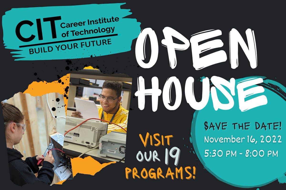 Save the date for Career Institute of Technology (CIT) OPEN HOUSE on November 16th!