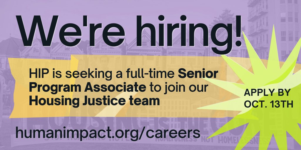 🔎 HIP is hiring! Seeking a Senior Program Associate to join our Housing Justice Program. Are you passionate about leveraging research and organizing to advance #HousingJustice as a basic right and foundation of public health? Apply by 10/13! - mailchi.mp/humanimpact.or…