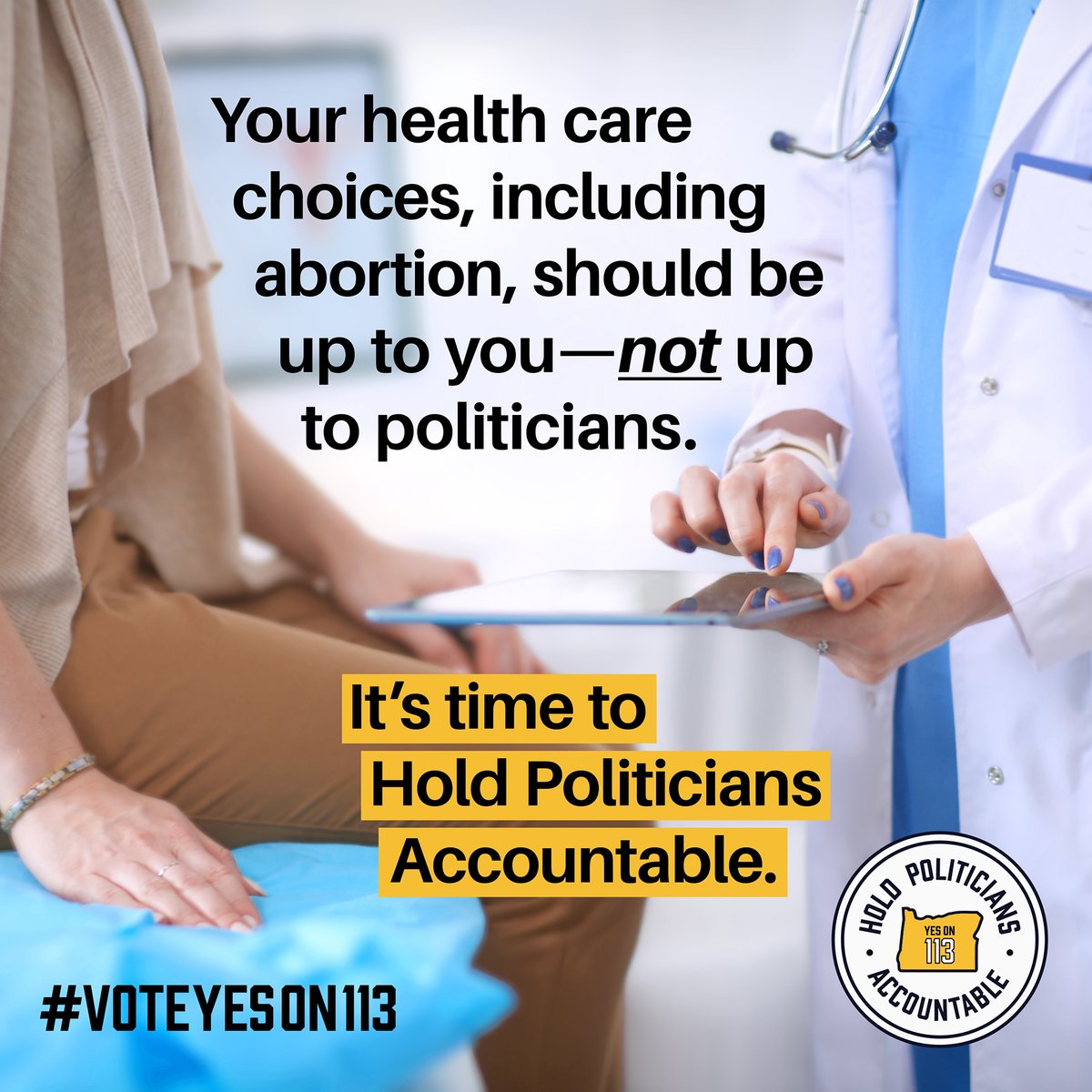 Without Measure 113, we won’t be able pass legislation in Oregon to keep abortion accessible. When politicians pick when to show up to work, it puts all of our rights in jeopardy. If you care about reproductive rights you should vote to Hold Politicians Accountable. #VoteYesOn113