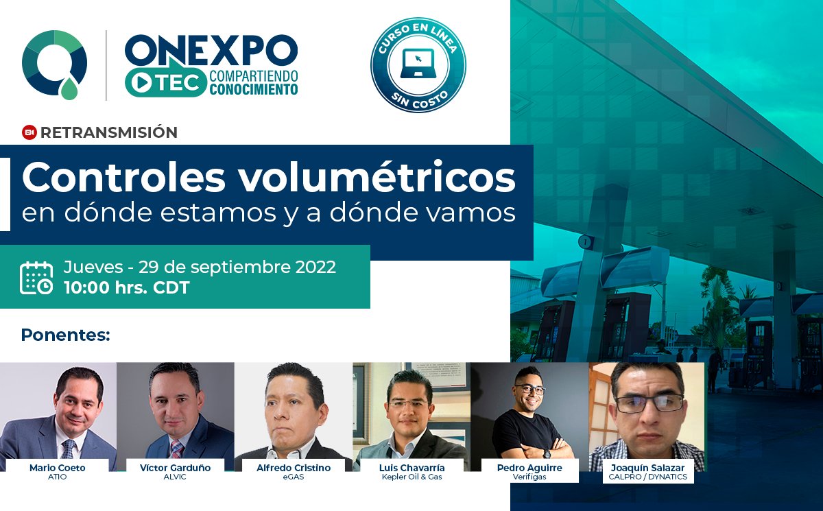 OnexpoNacional's tweet photo. 👉No te pierdas la retransmisión del pánel «Controles volumétricos. En dónde estamos y a dónde vamos» con representantes de ATIO Group, ALVIC, eGas, Kepler Oil & Gas, Verifigas y #CALPRO/ #DYNATICS
🗓Jueves 29 de septiembre 2022
⏰10:00 hrs. CDT
https://t.co/00OE8vgAE7 https://t.co/wvijbJZ3SG