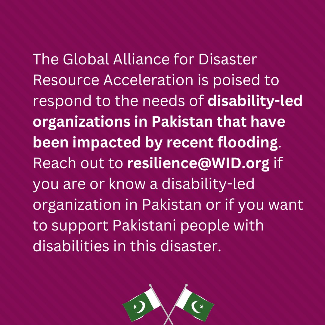 World Institute on Disability (@wid_org) on Twitter photo <a href="/DisabilityGADRA/">Global Alliance for Disaster Resource Acceleration</a> is poised to respond to the needs of disability-led organizations in Pakistan that have been impacted by recent flooding. Email resilience@WID.org if you are or know a disability-led organization in Pakistan or want to support Pakistani people with disabilities. <a href="/DisabilityGADRA/">Global Alliance for Disaster Resource Acceleration</a> is poised to respond to the needs of disability-led organizations in Pakistan that have been impacted by recent flooding. Email resilience@WID.org if you are or know a disability-led organization in Pakistan or want to support Pakistani people with disabilities.