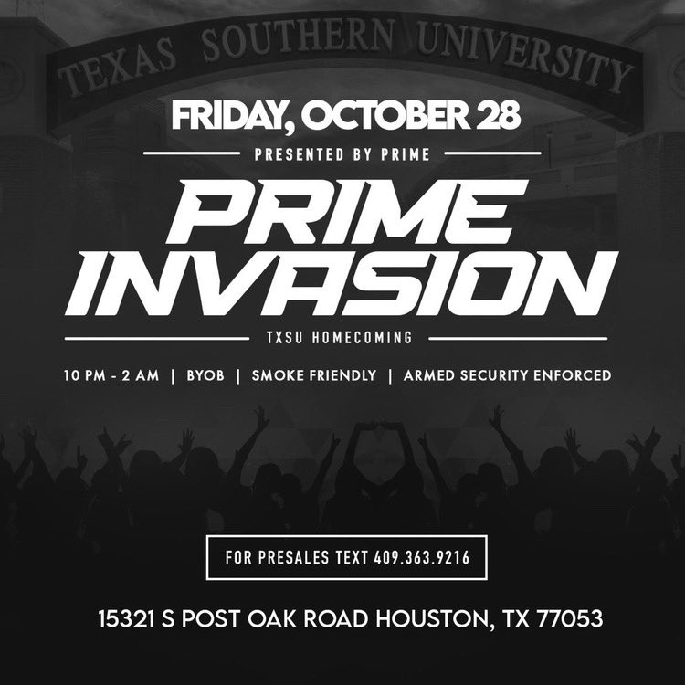 dfw_twixx's tweet photo. #PrimeInvasion

BIGGEST PARTY FOR TXSU HOMECOMING 😮‍💨

Official concert after party

‼️PRESALES ARE AVAILABLE NOW‼️

BYOB &amp; venue is smoke friendly

Security strictly enforced✅

DM your favorite prime member now for PRESALES. https://t.co/QvfkGbVkxE
