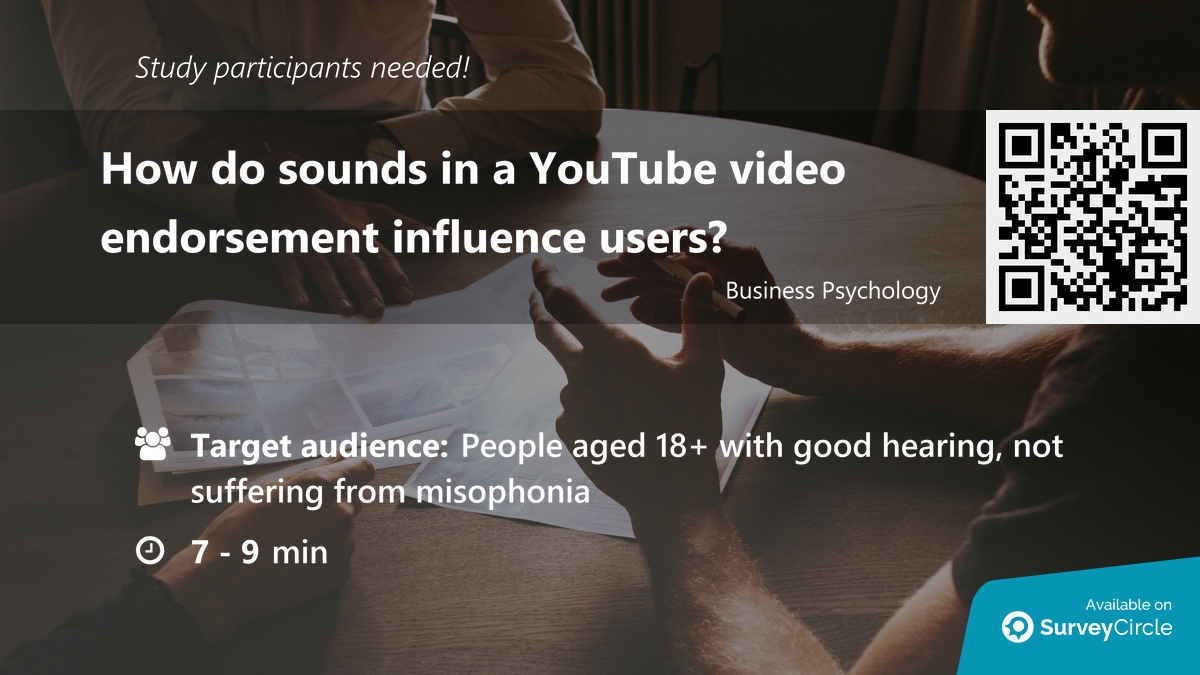 Participants needed for online survey!

Topic: 'How do sounds in a YouTube video endorsement influence users?' surveycircle.com/56Q537/ via @SurveyCircle

#ConsumerResearch #psychology #sound #marketing #youtube #SoundMarketing #video #survey #surveycircle