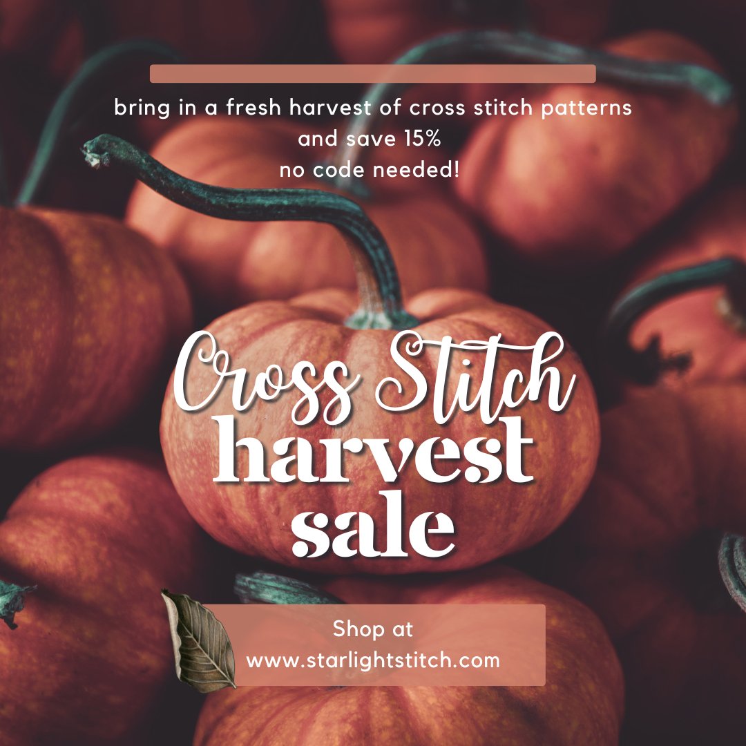 starstitchery's tweet photo. Time for a fresh harvest of cross stitch patterns! Shop at The Starlight Stitchery from 9/27 through 10/2 and automatically save 15% on all cross stitch and embroidery patterns and kits. Clearance items are included! https://t.co/NVFv6YhY1P #xstitch #crossstitch https://t.co/H8t02CechY