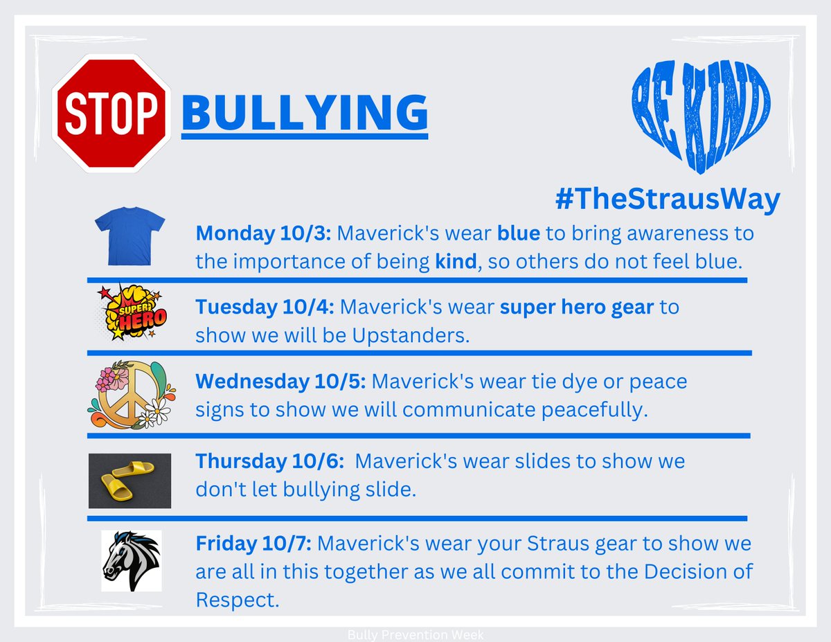 Get ready to dress up next week to STOP bullying! 
M- #BlueUp 
T- #superhero 
W- #tiedye #peacesigns
R- #slides
F- #MaverickPRIDE
#BullyPreventionMonth #BeKind #TheStrausWay <a href="/NISDStraus/">Joe Straus III Middle School</a> <a href="/NISDStrausPTA/">NISD Straus PTA</a> <a href="/NISD/">Northside ISD</a> <a href="/NISDCounseling/">NISD Counseling</a> #NISDIgnited