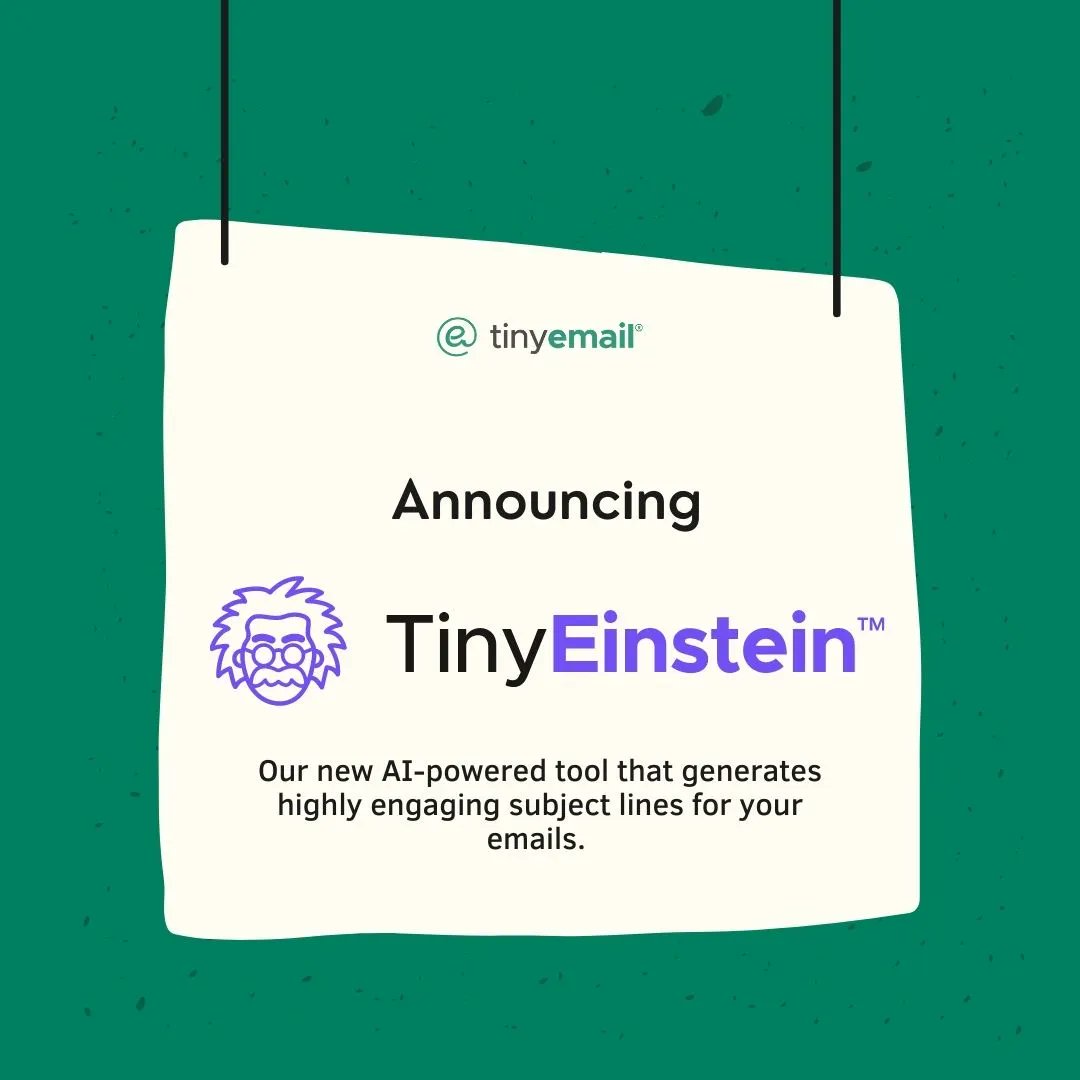 GetTinyEmail's tweet photo. Announcing #TinyEinstein, our new Subject Line AI assistant tool. This powerful new feature generates highly engaging subject lines through TinyEmail's Core AI technology. Simply provide a description and TinyEinstein will create a series of subject lines for you to choose from. https://t.co/GmYYKqli5t