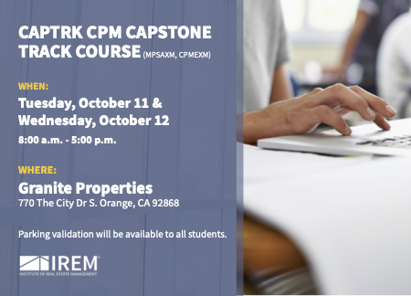 Still need to complete step 3 of your CPM journey? Register for our CPM Capstone two-part final assessment classes on Tuesday, Oct. 11 and Wednesday, Oct. 12 at Granite Properties in Orange from 8am-5pm. Get one step closer to achieving your certification! ow.ly/qouM50KRGNA