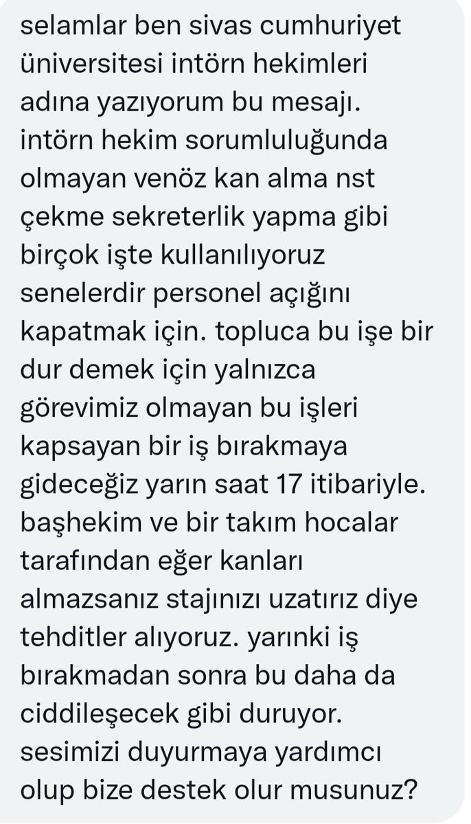 Sivas Cumhuriyet Üniversitesi intern hekimleri yarın saat 17 itibariyle görevleri olmayan işleri kapsayacak bir iş bırakmaya gidecekler.

Başhekim ve bazı hocaların stajlarını uzatmakla tehdit ettiği söyleniyor. 

Sonuna kadar yanlarındayız. Mobbinge hayır! 

<a href="/tibbiyelisozluk/">Tıbbiyeli Sözlük</a>