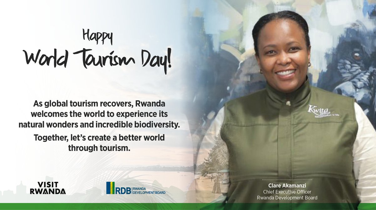 RDBrwanda's tweet photo. Happy #WorldTourismDay from our CEO, @cakamanzi!

"Together, let's create a better world through tourism."

#VisitRwanda🇷🇼 https://t.co/5KKCL0n3BF