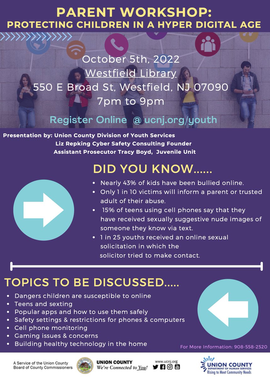 Parent Workshop: Protecting Children in a Hyper Digital Age @countyofunionnj! October 5, 2022! Westfield Library 7-9pm! #CyberSafety #InternetSafety