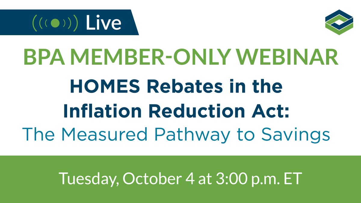Join us next week for this member-only webinar, featuring BPA VP of Gov't Affairs, Kara Saul Rinaldi, &amp; Matt Golden, founder &amp; CEO of <a href="/Recurve_Energy/">Recurve</a>, as they dive into the measured #energy savings incentive pathway enabled by HOMES in the #inflationreductionact. @AnnDyl2015