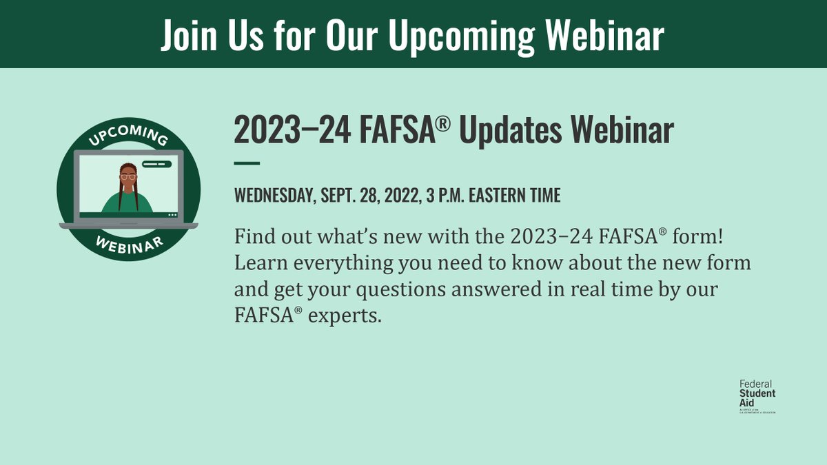 Get the inside scoop about what’s changed on the 2023–24 FAFSA® form! ​
​
Whether you’re a student, parent, or college access professional, you won’t want to miss this webinar. Register today: 2023-24FAFSAUpdates.eventbrite.com