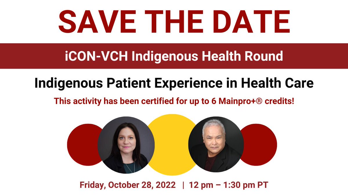 Save the Date! iCON-VCH #Indigenous #Health Round: Indigenous #Patient Experience in Health Care #Certified for up to 6 Mainpro+® credits! Friday, October 28, 2022, 12 – 1:30 pm PT | Virtual Read more: ow.ly/ebFA50KIAxN @VCHhealthcare @BCEmergMedNtwrk @fnha @DoctorsOfBC