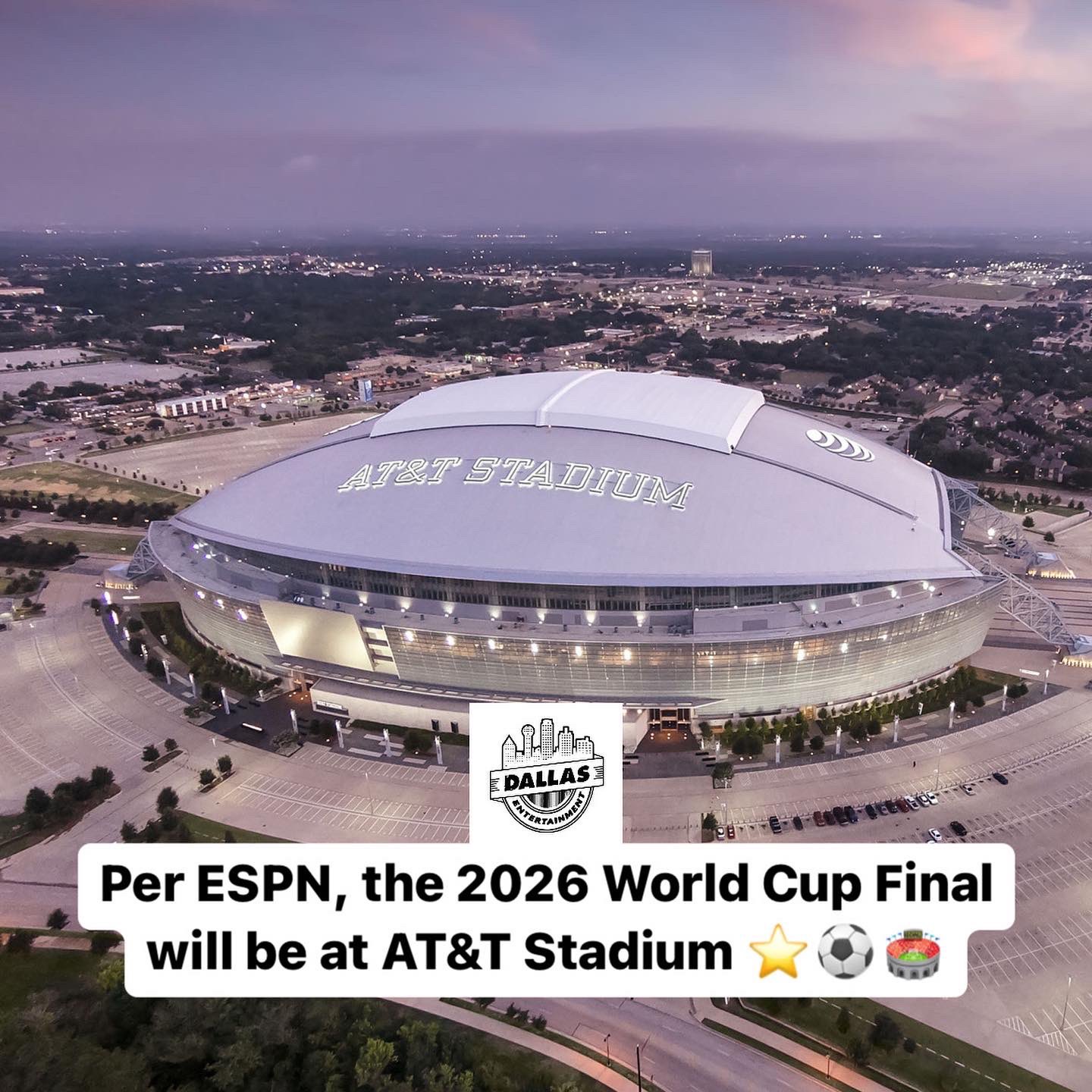Dallas Entertainment on X: dallas-entertainment-on-x-per-espn-the-2026-world-cup-final-will-be-at-at-t-stadium-https-t-co-oviq5ytiky-x