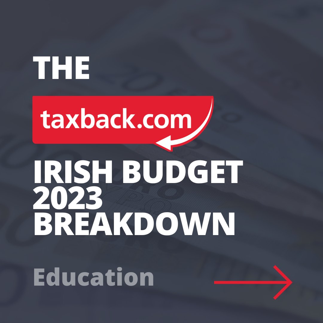 Taxback's tweet image. Taxback.com's Budget 2023 Summary: Education
To find out how budget 2023 will affect your pockets use our FREE budget calculator bit.ly/3BSJDNE
 #Budget2023 #IrishBudget2023