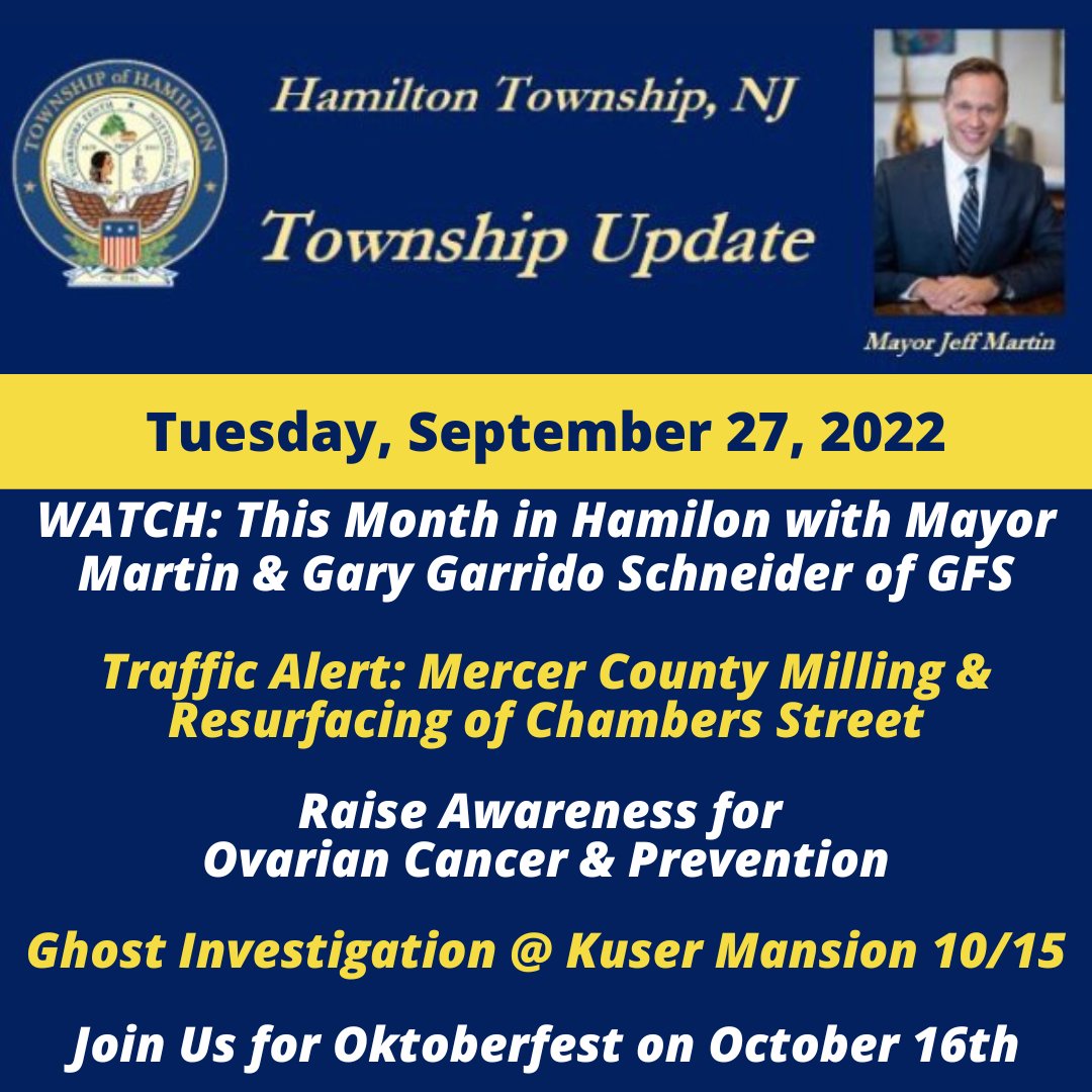 Read the Township Update for September 27, 2022 in full at conta.cc/3Rjuyum. Sign up for our email newsletters by visiting hamiltonnj.com/emailnews.