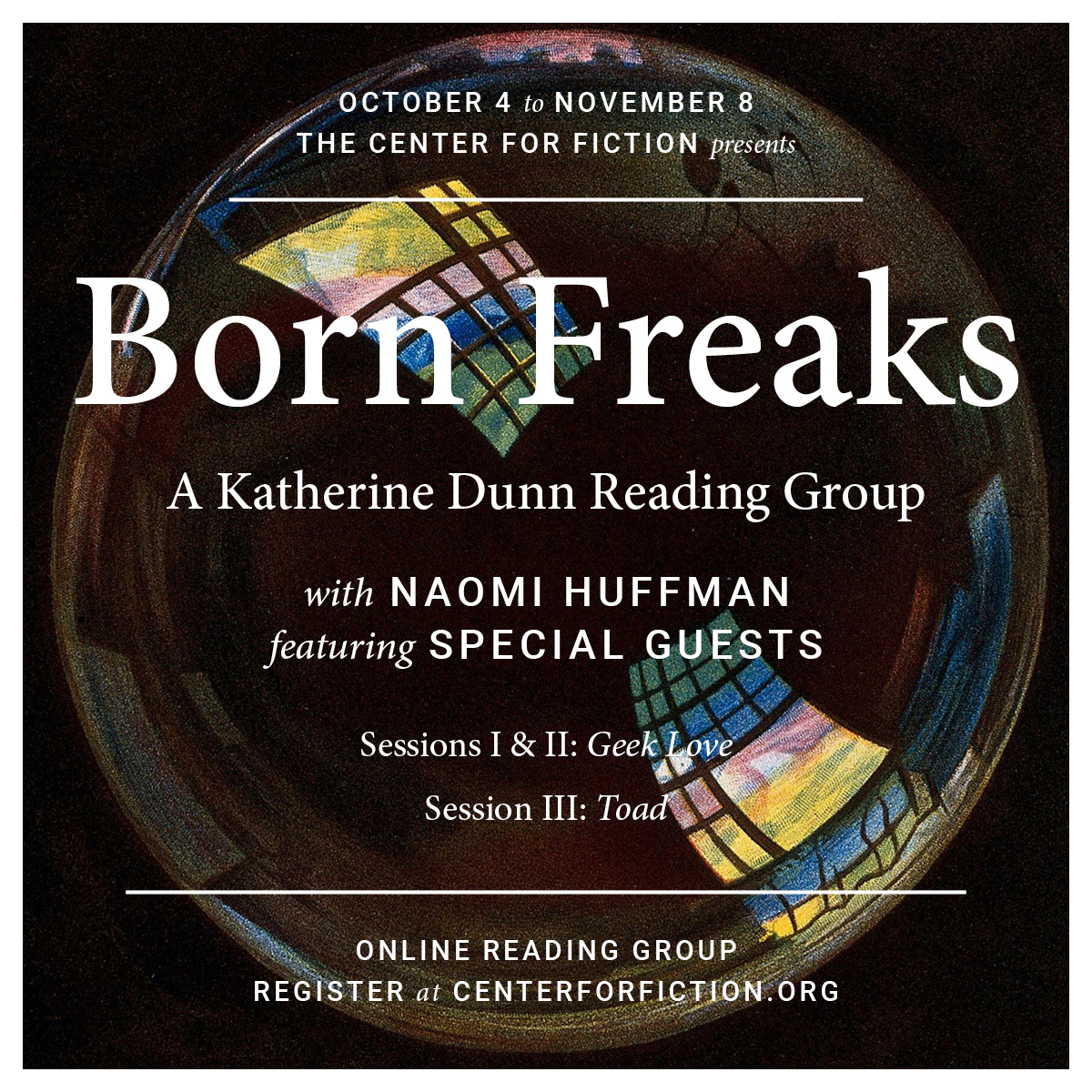 Center4Fiction's tweet photo. We're psyched to announce the special guests for Born Freaks: A Katherine Dunn Reading Group! Mary South, Chloé Cooper Jones, Jeff VanderMeer, Michelle Tea, and Rachel Yoder will discuss Geek Love, Toad, and Dunn's impact on their work. Register here: https://t.co/hbKB7S8TLO https://t.co/0GJKfpTeN3