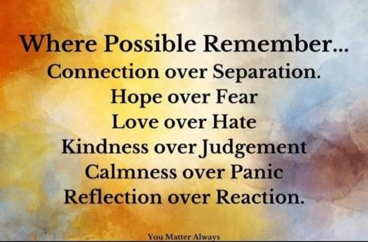 SuzieYMA's tweet photo. Some messages are worth repeating and repeating and repeating and repeating and repeating and repeating and...you get the idea #YouMatterAlways #repeatandrepeat #hopeoverfear #connectionoverseparation #LoveOverHate #kindnessoverjudgement #calmnessoverpanic #reflectionoverreaction https://t.co/DrOK1f7I8U