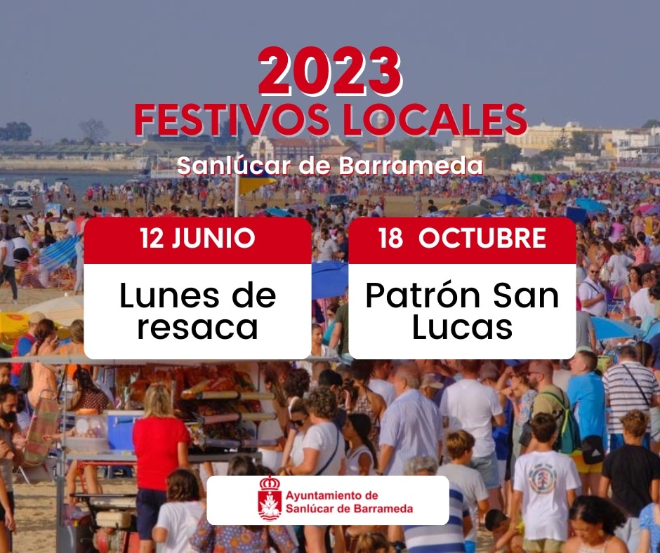 AytoSanlucar's tweet photo. 📆 El 12 de junio, Lunes de Resaca, y el 18 de octubre de 2023 serán jornadas festivas

➡️ Los festivos locales para 2023 se aprobaron en Junta de Gobierno Local el 29 de agosto y son el lunes tras la Feria y el Día de San Lucas. 

📰 Más información 👇
https://t.co/JErNo4J8t1 https://t.co/DWX8cWoU67