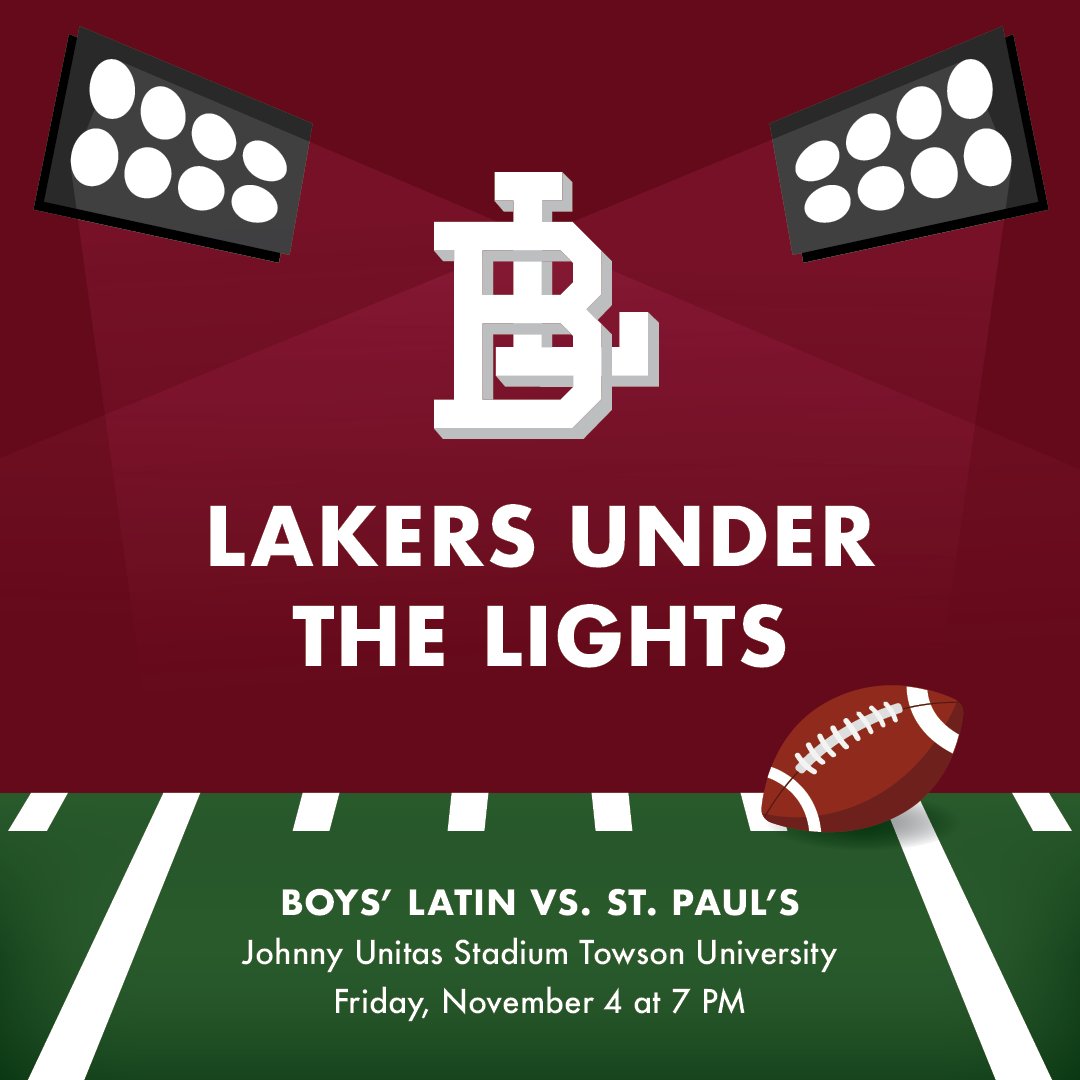 BoysLatinSchool's tweet photo. We are excited to announce that the varsity football game against St. Paul's will take place under the lights at Towson University's Johnny Unitas Stadium on Friday, November 4, at 7 PM. Admission is free. Let's go, Lakers! #LakerNation #BLFootball #YeahLake https://t.co/488Zu1nHVj
