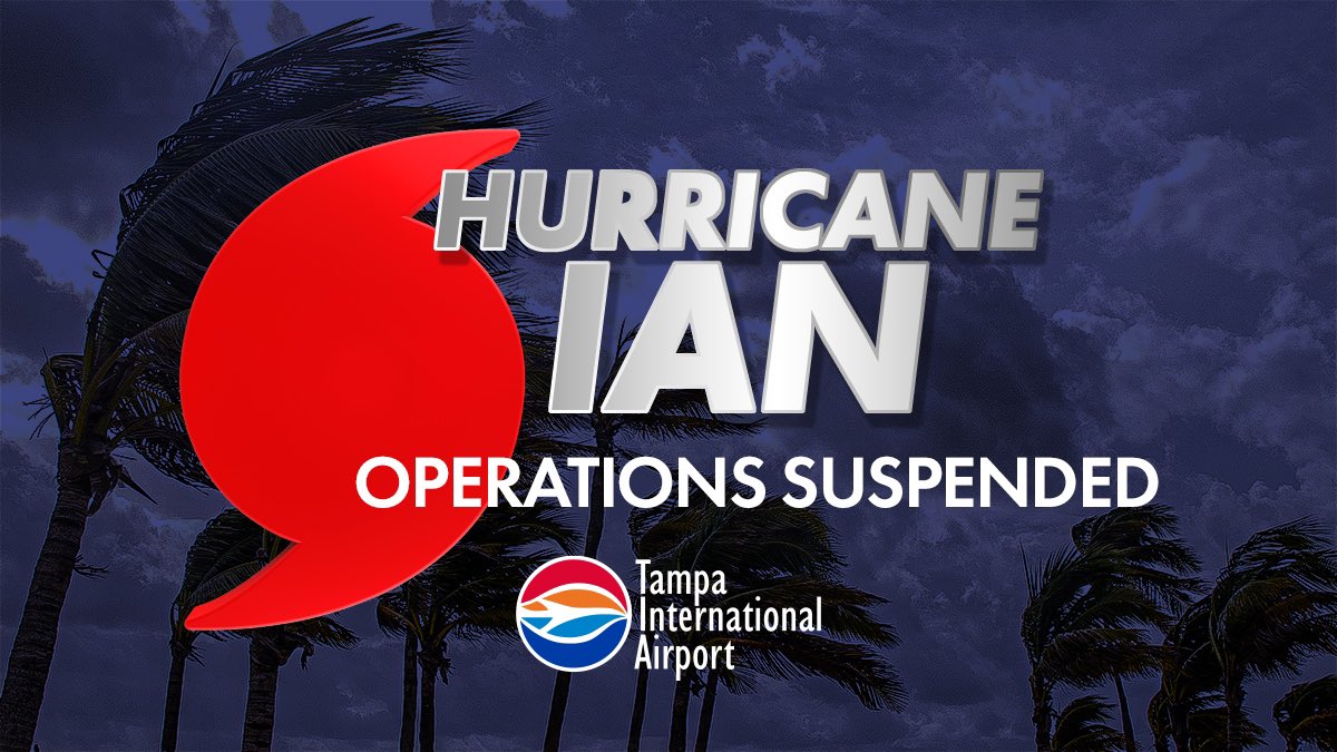 Tampa International Airport As Planned Tampa International Airport Has Now Suspended Operations Due To Hurricane Ian The Airport Is Closed To All Passengers And Visitors With Only Employees Considered