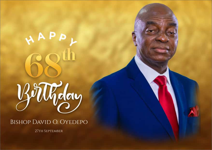 HAPPY BIRTHDAY BISHOP DAVID OYEDEPO 
I love you Sir 