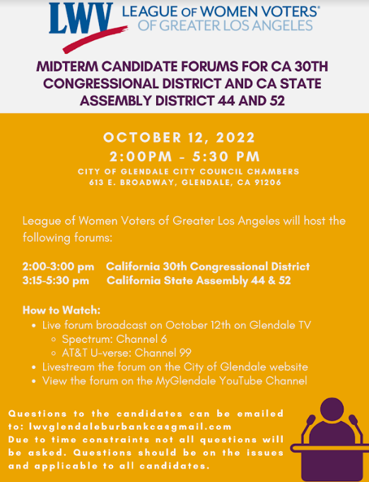 The League of Women Voters of Greater Los Angeles will host candidate forums ahead of the November 8, 2022 election.

Questions to the candidates can be emailed to: lwvglendaleburbankca@gmail.com

my.lwv.org/california/gre…