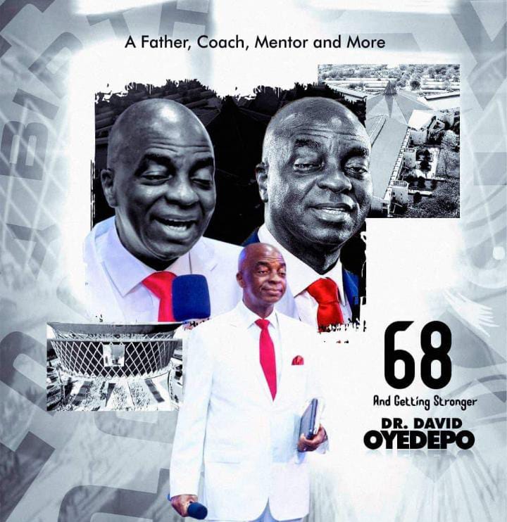 Happy 68th Birthday Papa, Bishop David Oyedepo. 