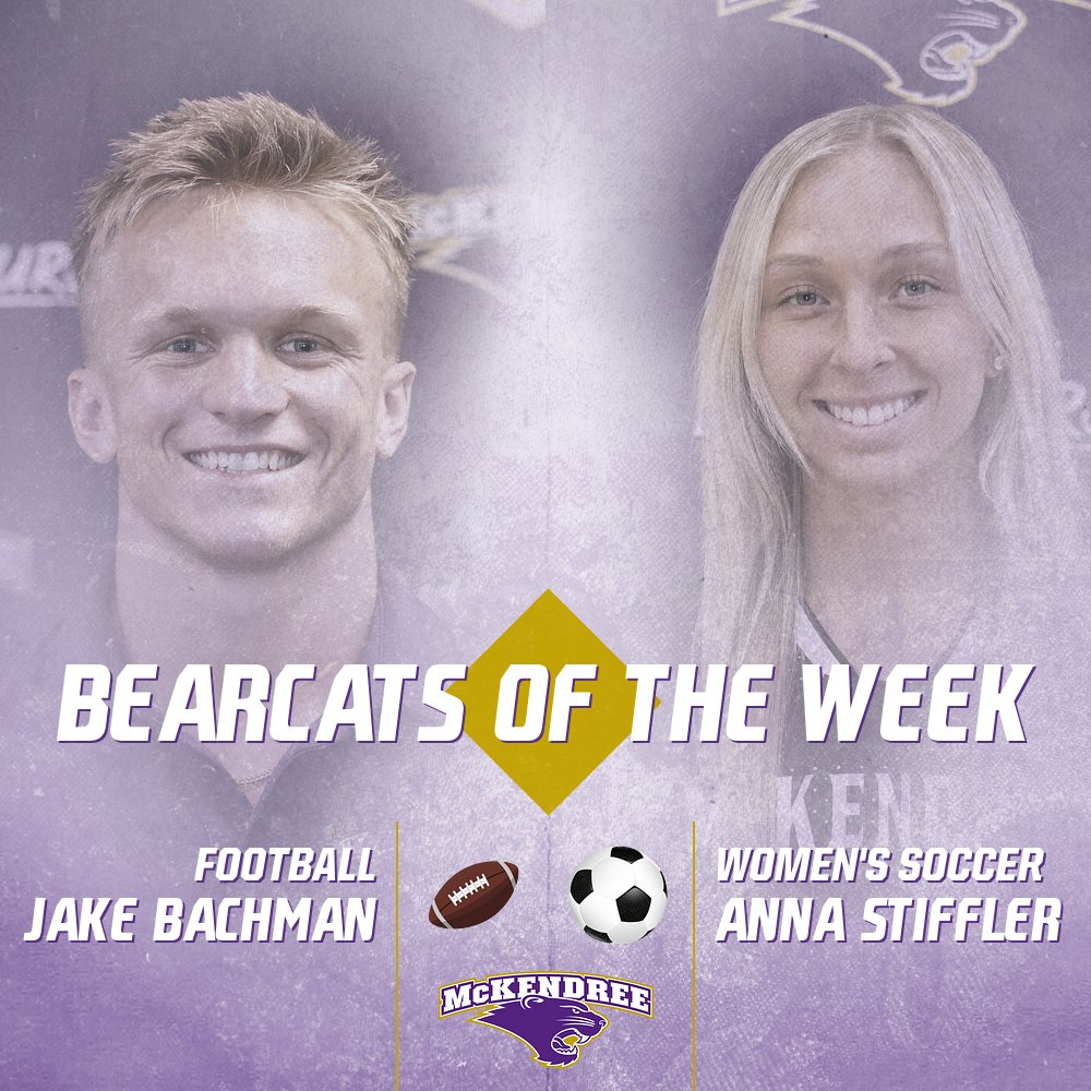 McKBearcats's tweet photo. 🐾🏈CAN'T BE TAMED⚽🐾
Congrats to our Bearcats of the Week, @Mckendree_FB's Jake Bachman and @MckendreeWSOC's Anna Stiffler, for their outstanding performances this past weekend❗❗❗
#BearcatsUnleashed https://t.co/ntPgVvIYAt