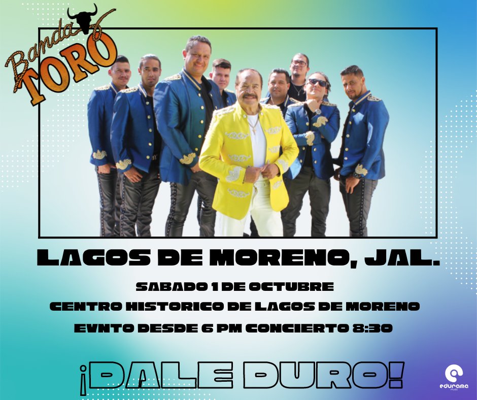chuymadrid's tweet photo. Amigos de Lagos de Moreno.
Nos vemos este Sábado 1 de Octubre en
Centro histórico de Lagos de Moreno, Jalisco.
Evento a partir de las 6:00pm
Presentación de Banda Toro 8:30pm
¡Allá nos vemos!
¡Dale Duro Banda Toro!
.

.

.

.
#bandatoro #eduramamusic #cumbia #fiesta https://t.co/0SNB0SOmDA