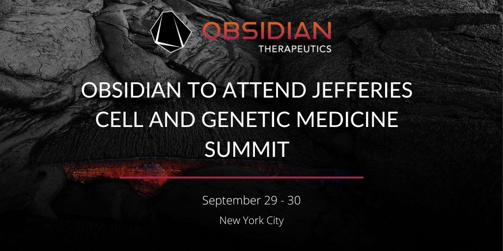 Obsidian Therapeutics (@obsidian_tx) on Twitter photo #Summit – Our #team will be attending the <a href="/Jefferies/">Jefferies</a> Cell & Genetic Medicine Summit happening in NYC September 29 - 30. 
 
Our management team will also be participating in 1x1 #investormeetings during the event. #Summit – Our #team will be attending the <a href="/Jefferies/">Jefferies</a> Cell & Genetic Medicine Summit happening in NYC September 29 - 30. 
 
Our management team will also be participating in 1x1 #investormeetings during the event.