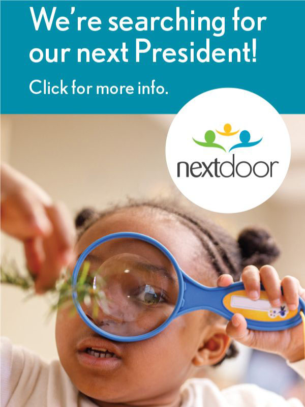 We're searching for our next President!

Do you know someone who is ready to lead Next Door into our future. Click on the link below to learn more about the dynamic leader we are looking for.   
nextdoormke.org/join-our-team/

#earlychildhoodeducation #headstart #educare