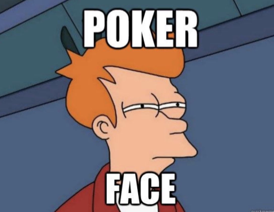 Poker face meme